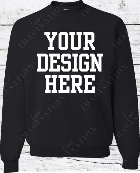 Custom Adult Sweat shirt (Front Only)