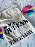 "Black Queens Slay" Tee