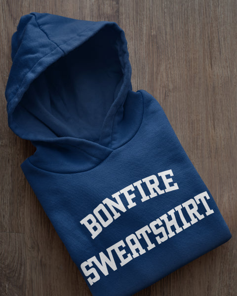 "Bonfire Sweatshirt" Hoodie