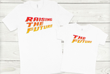 "Raising The Future" Adult Tee